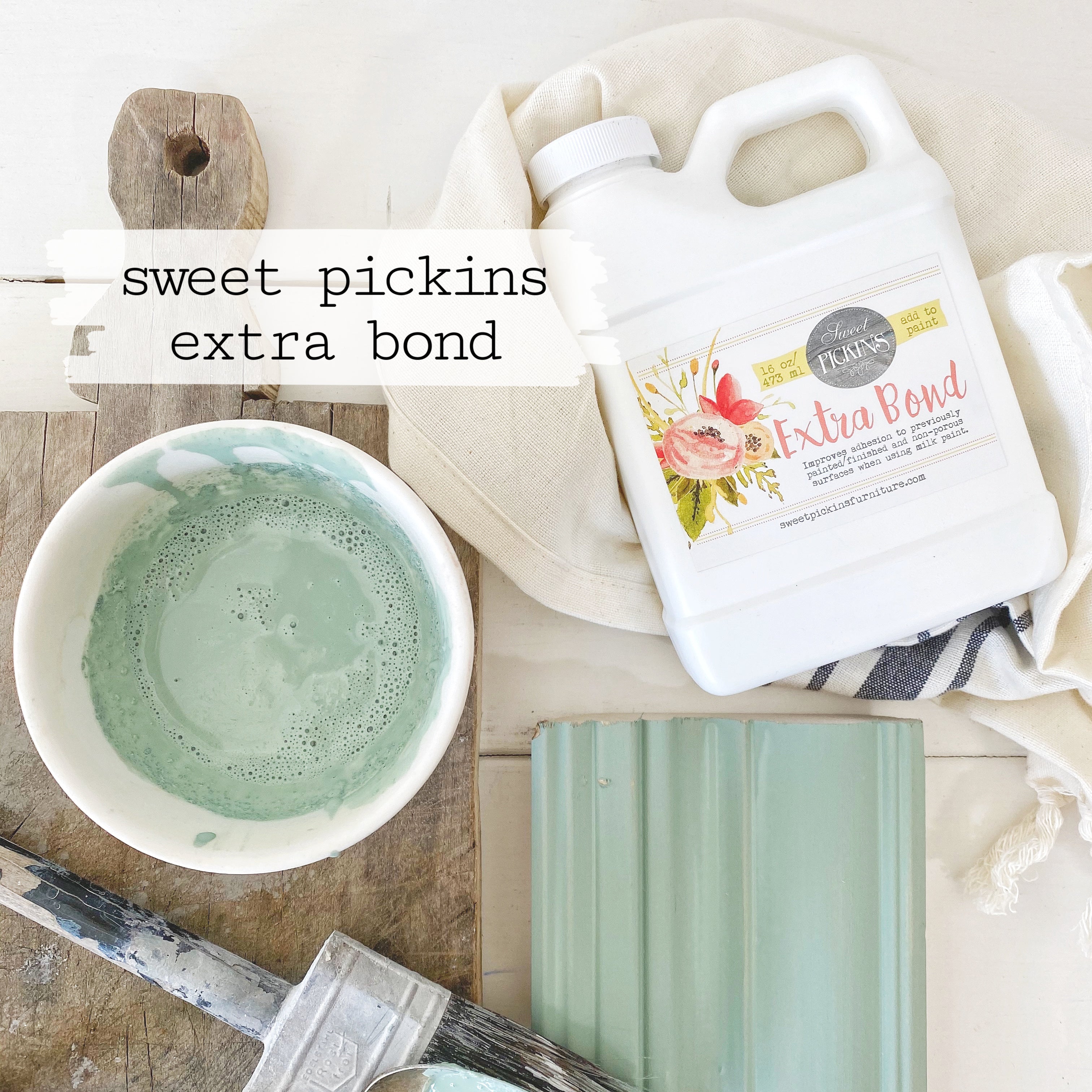 extra bond - sweet pickins milk paint