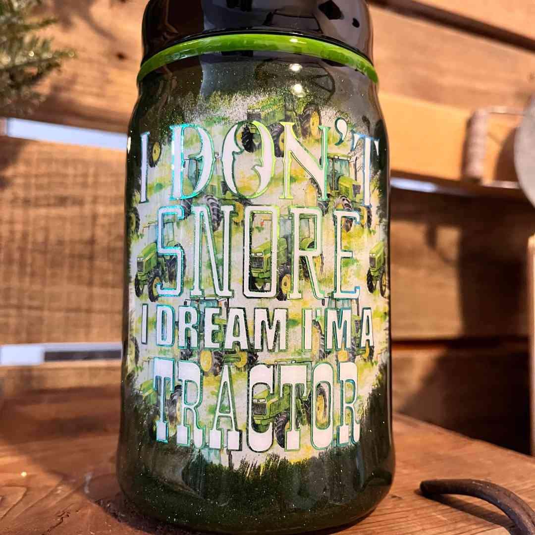 I Don't Snore Mason Jar Tumbler - 1